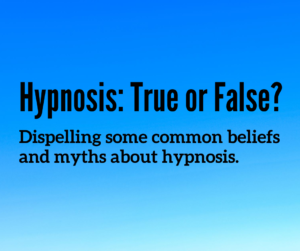 Hypnosis True or False